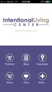 Get the FREE App at your Android Store! (iOS coming soon!) Intentional Living Center App